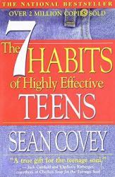 The 7 Habits of Highly Effective Teens