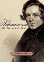 Schumann: The Faces and the Masks