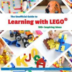 The Unofficial Guide to Learning with LEGO