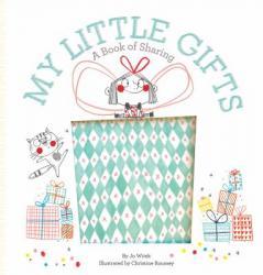 My Little Gifts: A Book of Sharing