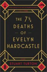 The 7 1/2 Deaths of Evelyn Hardcastle