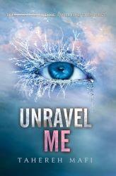 Unravel Me book jacket