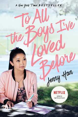 To All The Boys I've Loved Before